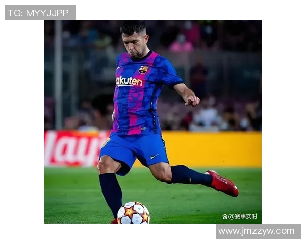 阿尔巴回归巴萨后悔药1400万曾因身高被免费放走的传奇故事