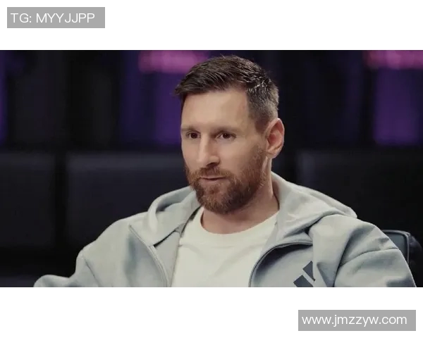 梅西回顾巴黎生涯：热爱足球却感到不适应家庭生活却十分美好